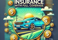Cheap Car Insurance with Full Coverage