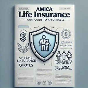 Ultimate Guide to Understanding Amica Life Insurance Quotes